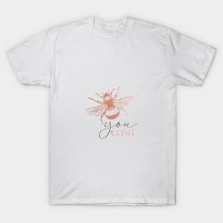 Bee - beautiful T-Shirt